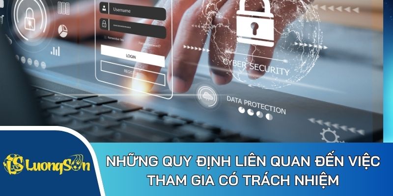 Những quy định liên quan đến việc tham gia có trách nhiệm tại Luongson